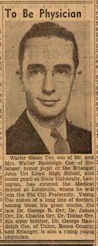 Walter Slater Coe of Erlanger. He became a well known physician, educator  and medical researcher in heart disease. His parents are pictured with his  sons at the home