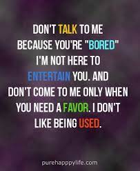 Check spelling or type a new query. Life Quote Don T Talk To Me Because You Re Talk To Me Quotes Life Quotes Fake Friendship Quotes