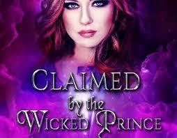 Claimed By the Wicked Prince by Ariel Hunter (ePUB)
