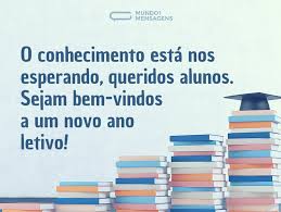 Esperança pelo novo ano letivo que está por vir. Mensagens De Boas Vindas Para Alunos Mundo Das Mensagens