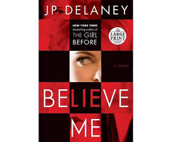 The marriage pact (2017) michelle richmond a brilliant premise for a novel of. Believe Me By Jp Delaney Paperback Buy Online In Burkina Faso At Burkinafaso Desertcart Com Productid 137088919