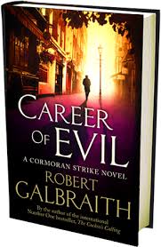 Career Of Evil By Robert Galbraith Aka J K Rowling I Ve Read Pretty Much Everything By J K Rowling I Like Her W Career Of Evil Robert Galbraith Books
