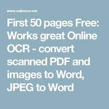 First 50 Pages Free Works Great Online Ocr Convert Scanned Pdf And Images To Word Jpeg To Word Text Image Words Converter