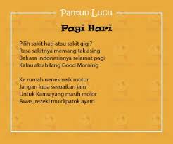 Pantun 2 kerat by leonard agustinus 3572 views. Pantun Semangat Pagi Nasi