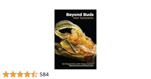 Beyond Buds, Next Generation: Marijuana Concentrates and Cannabis Infusions  : Rosenthal, Ed, Zeman, Greg: Amazon.de: Bücher
