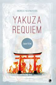 Mein Bucherregal Und Ich Rezension Andreas Neuenkirchen Yakuza Requiem Krimi Krimis Todfeind