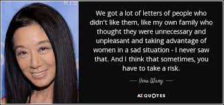 Vera Wang Quote We Got A Lot Of Letters Of People Who Didn T