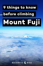 9 Things To Know Before Climbing Mount Fuji Backpack Bike Japan Travel Destinations Japan Travel Fuji