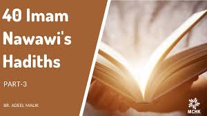 1 know that all actions are by intentions 2 and the deen was taught by angelic interventions 3 islam is built on five pillars of might 4 and the angels in our. Islam Human Creation Decree 40 Imam Nawawi S Hadiths P3 Hadiths 2 3 4 Adeel Malik Youtube