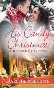 Financial engineering is akin to nuclear sociology. His Candy Christmas 1 Redford Falls Fredette Darlene 9781509233502 Amazon Com Books