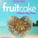Fruitcake - A Queer Day Party