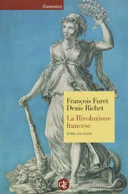 ‎la rivoluzione francese evento storico che è alla base dei fondamenti delle moderne coscienze e delle democrazie occidentali. La Rivoluzione Francese Furet Francois Richet Denis 9788842054771 Amazon Com Books