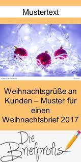 Maybe you would like to learn more about one of these? Muster Weihnachtsbrief 2017 An Kunden Mustertext Geschaftskorrespondenz Weihnachtsgrusse An Kunden Weihnachtsbrief Weihnachtskarte Grusse