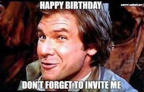 Star Wars Luke Skywalker Happy Birthday Meme Birthday Meme Birthday Humor Funny Birthday Meme