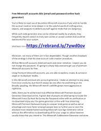 No more hassle, it simply works on hypixel. Free Minecraft Accounts Alts Email And Password Online Hack Generator By New Free Minecraft Account Premium Generator Issuu