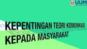 Masyarakat dapat menyampaikan pengaduan kepada kpk melalui surat, datang langsung, telepon, faksimile, sms, atau kpk whistleblower's system (kws). Scca1023 G Teori Komunikasi Kepentingan Teori Komunikasi Kepada Masyarakat Youtube