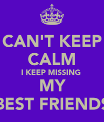 Jenny , darling , you ' re my best friend i ' ve been doing bad things that you don ' t know about stealing your stuff now and then nothing you ' d miss but it means the world to me. Miss My Best Friend Friends Quotes Friendship Quotes