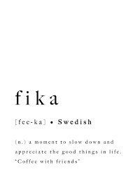 Aesthetic Printable Black And White Wall Art Fika Swedish Quote Print Inspirational Printable Poster Sweden Scandinavian Modern Wall Art Home Decor Artwork Scandi Inspo Downloadable Aesthetic Words Swedish Quote Quote Prints