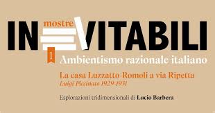 Ambientismo razionale italiano. Luigi Piccinato e casa Luzzatto ...