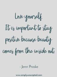 10 Inspirational Quotes About Having A Positive Attitude About Life Love Yourself It Is Important To Sta Funny Quotes Inspirational Quotes Funny Mom Quotes