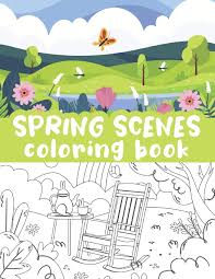 Girly is all grown up! Amazon Com Spring Scenes Coloring Book Beautiful Springtime Relaxing Spring Landscapes Colorful Spring Season Full Bloom Illustrations Picnics Stress Relieving Scenes 9798729635467 Journals Bluebee Books