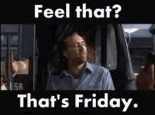 Thank Goodness Its Friday Gifs Tenor