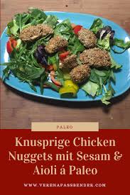 Knusprige Chicken Nuggets Mit Sesam Aioli A Paleo Chicken Nuggets Rheuma Ernahrung Paleo Rezepte