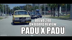 Maybe you would like to learn more about one of these? Padu Tak Padu Volvo 240 Test Drive On Board Review Youtube