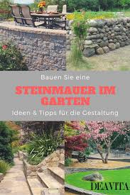 Eine Steinmauer Im Garten Erfullt Gleich Mehrere Funktionen Sie Dient Als Hangsicherung Wind Und Sichtsc Steinmauer Garten Natursteinmauer Gartenarchitektur