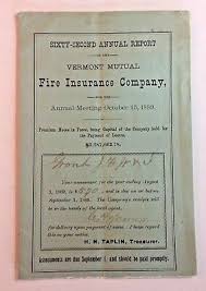 Vermont mutual insurance group ® brings together the strength and resources of three unique companies: 1889 Vermont Mutual Fire Insurance Company Sixty Second Annual Report Ebay