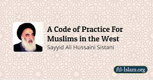 So i've been a devoted shia all my life. Work Investment A Code Of Practice For Muslims In The West Al Islam Org