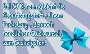 Sprüche Zum 60 Geburtstag