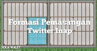 Jangn lupa subcribe dulu ya untuk membuat chenel kita semakin berkembang dan berguna bagi sesama petani walet kali ini saya akan berbagi ilmu tentang cara y. Formasi Pemasangan Twitter Inap Paling Oke
