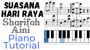 Datuk sharifah aini — ungkapan hari raya. Piano Tutorial Suasana Hari Raya Sharifah Aini Easy Sheet Music Youtube