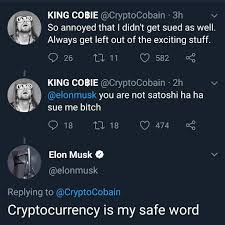 Bitcoin is not my safe word. what does that mean? Elon Knows Cryptocurrency Crypto Bitcoin Ethereum Litecoin Elonmusk Cryptolife Cryptocurrency Elon Elon Musk