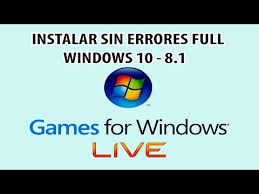 Instalar Games For Windows Live Full Sin Errores Windows 10 8 1 7 Youtube