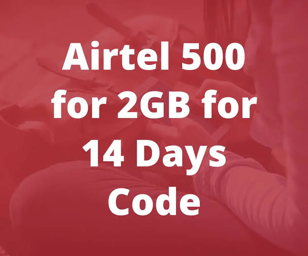 Airtel 500 for 2GB for 14 Days Code & Eligibility 2023 - Cheap Data Plan