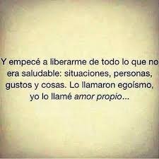 Yo Lo Llamo Tener Amor Propio Inspirational Phrases Lovely Quote Positive Thoughts