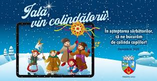 Până la sosirea lui, ei își pregătesc poezii, cântece de iarnă și colinde. IatÄƒ Vin ColindÄƒtorii PrimÄƒria Lugoj InvitÄƒ Copiii SÄƒ Colinde Online Lugoj Expres