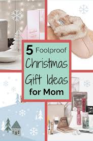 For every mom out there, there's a special gift that's just right — find the best gift ideas for any mom you're shopping for. 5 Foolproof Christmas Gift Ideas For Mom The Centered Parent