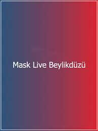 Istanbul Avrupa Mask Live Beylikduzu Konserleri Biletinial Com
