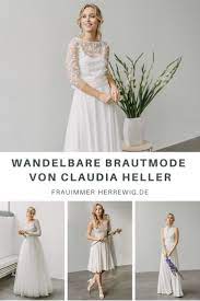 Maybe you would like to learn more about one of these? Claudia Hellers Wandelbare Brautmodenkollektion Fur 2021 Frau Immer Herr Ewig