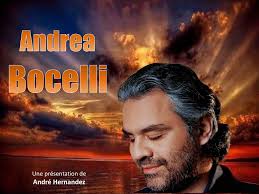 Andrea Bocelli Une présentation de André Hernandez.