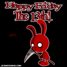 Friday The 13th Happy Friday The 13th Friday Humor Friday The 13th Funny