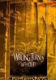 Left for dead movie english 720p & 480p & 1080p. Wrong Turn Movie All Parts Collection In One Place With Direct Download Link Movie Buket
