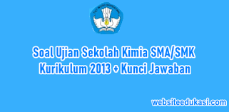 Maybe you would like to learn more about one of these? Soal Us Kimia Sma Kurikulum 2013 Jawaban Tahun 2021