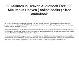 A true story of death and life. 90 Minutes In Heaven Audiobook Free 90 Minutes In Heaven Online B