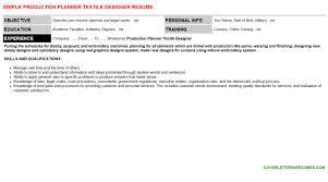 A cover letter provides a formal, written introduction to a company, a resume or a cv submission. Production Planner Textile Designer Job Letter Resume Template 113091