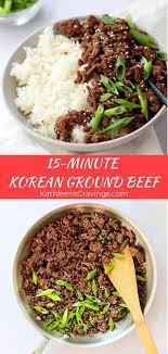 Easy 15 Minute Korean Ground Beef Bowls Kathleen S Cravings Recipe In 2020 Korean Ground Beef Dinner With Ground Beef Ground Beef