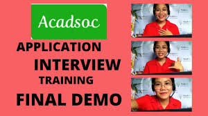 Acadsoc Application Interview Training And Final Demo Processes Youtube